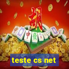 teste cs net